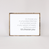 I'd Choose You farmhouse sign