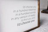 I'd Choose You farmhouse sign
