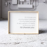 I'd Choose You farmhouse sign