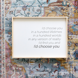 I'd Choose You farmhouse sign