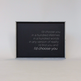 I'd Choose You farmhouse sign