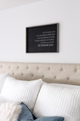 I'd Choose You farmhouse sign