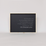 I'd Choose You farmhouse sign