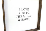 I Love You to the Moon and Back Wood Sign farmhouse decor wall hangings