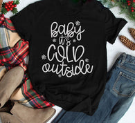 Baby it's Cold Outside Black T-Shirt