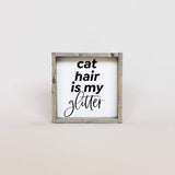 mini cat hair is my flitter hanging sign