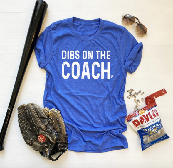 Dibs on the Coach T-Shirt