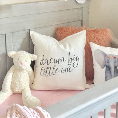 Dream Big Little One Throw Pillow Cover