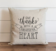 Fall Pillow Cover Give Thanks With a Grateful Heart 