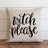 Halloween "Witch Please" Fall Pillow Cover