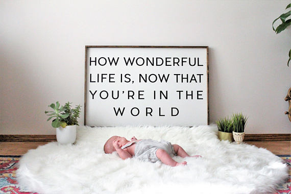 How Wonderful That You're in the World Sign