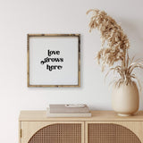 adorable love grows here hanging sign