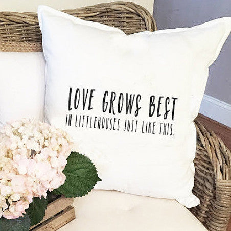 Love Grows Best Throw Pillow Cover