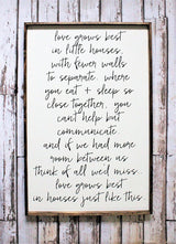 Love Grows Best in Little Houses Sign - Script