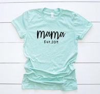 Mama Est 2019 T-Shirt