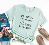 Mom + Chaos T-Shirt