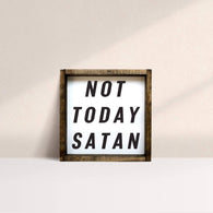 not today satan wooden sign