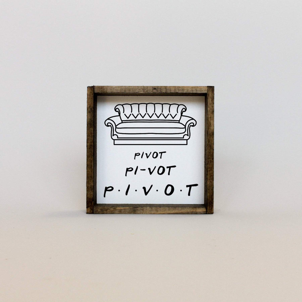 Pivot Creative Sign Pivot. Piv-Ot. PIVOT | Wood Sign – Modern Rustic Home