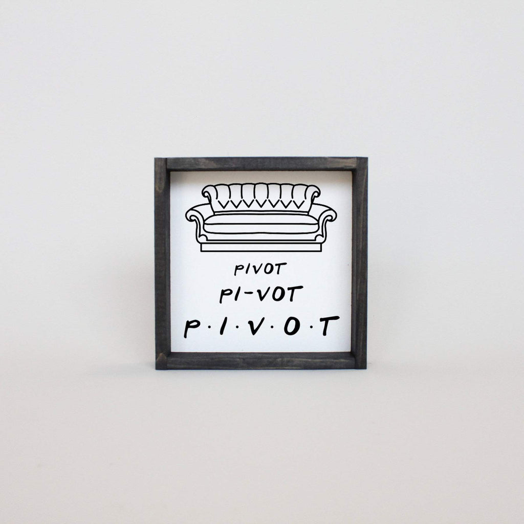 Pivot Creative Sign Pivot. Piv-Ot. PIVOT | Wood Sign – Modern Rustic Home
