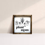 plant mom wooden sign