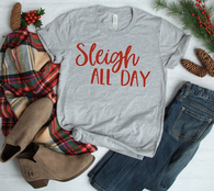Sleigh all Day T-Shirt