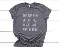 What This Mom Runs on T-Shirt