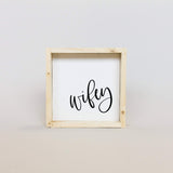adorable white wifey sign