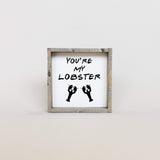 you're my lobster kitchen decor