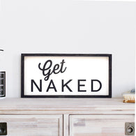 Get Naked Wood Sign Farmhouse decor wall hangings bathroom decor